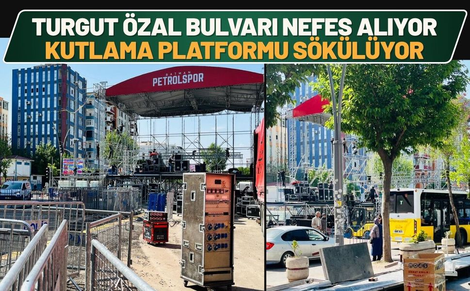 Turgut Özal Bulvarı Nefes Alıyor: Şampiyonluk Platformu Sökülüyor