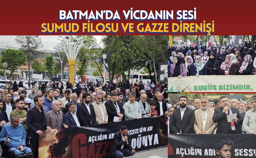 Batman’da Vicdanın Sesi: Sumud Filosu ve Gazze Direnişi