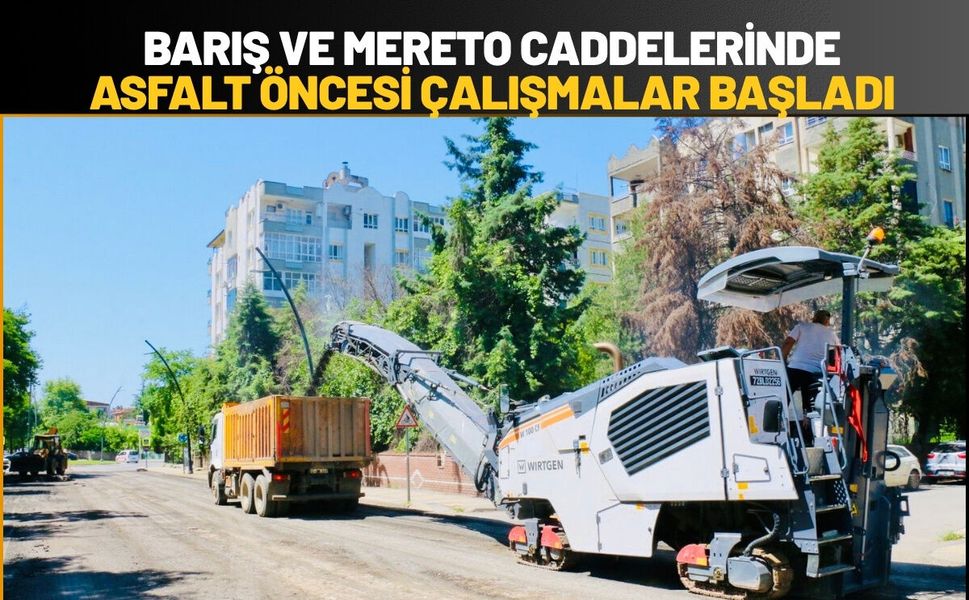 Barış ve Mereto Caddelerinde Asfalt Öncesi Çalışmalar Başladı