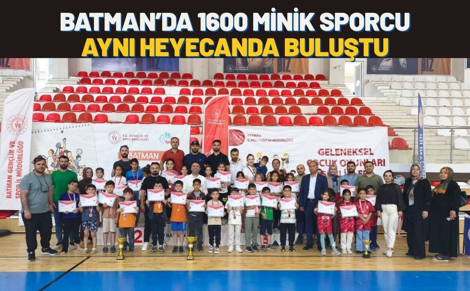 Batman’da 1600 Minik Sporcu Aynı Heyecanda Buluştu