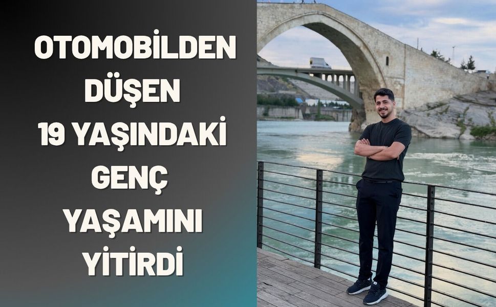 Batman’da Otomobilden Düşen 19 Yaşındaki Genç Yaşamını Yitirdi