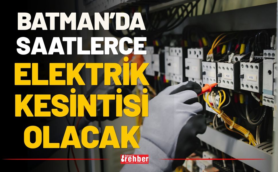 Batman Merkez’de 16 Haziran’da Planlı Elektrik Kesintisi: Birçok Bölge Etkilenecek