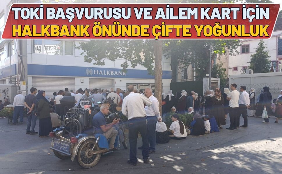Batman’da TOKİ Başvurusu ve Ailem Kart İçin Halkbank Önünde Çifte Yoğunluk