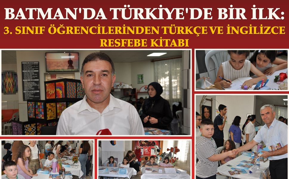 Batman'da Türkiye'de Bir İlk: 3. Sınıf Öğrencilerinden Türkçe ve İngilizce Resfebe Kitabı