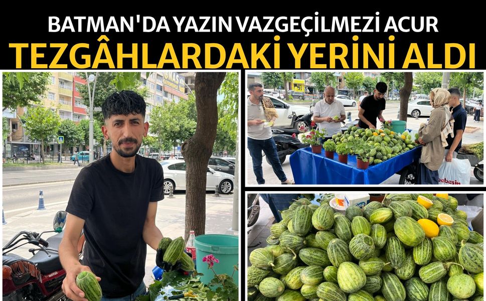 Batman'da Yazın Vazgeçilmezi Acur Tezgâhlardaki Yerini Aldı