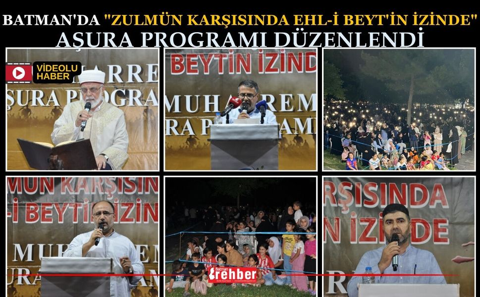 Batman'da "Zulmün Karşısında Ehl-i Beyt'in İzinde" Aşura programı düzenlendi