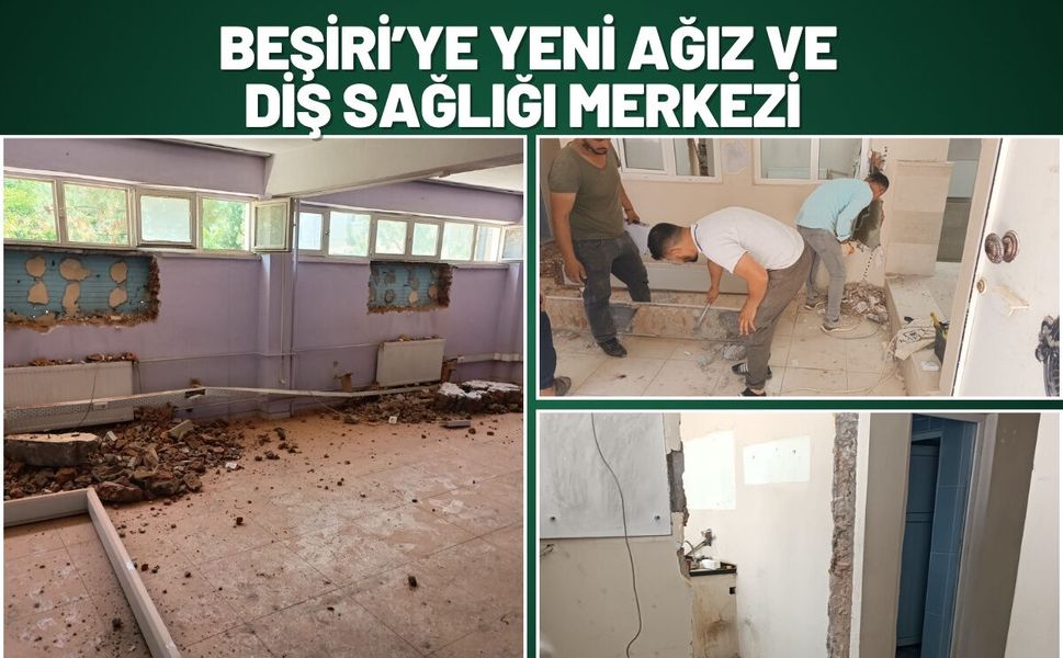 Beşiri’ye Yeni Ağız ve Diş Sağlığı Merkezi