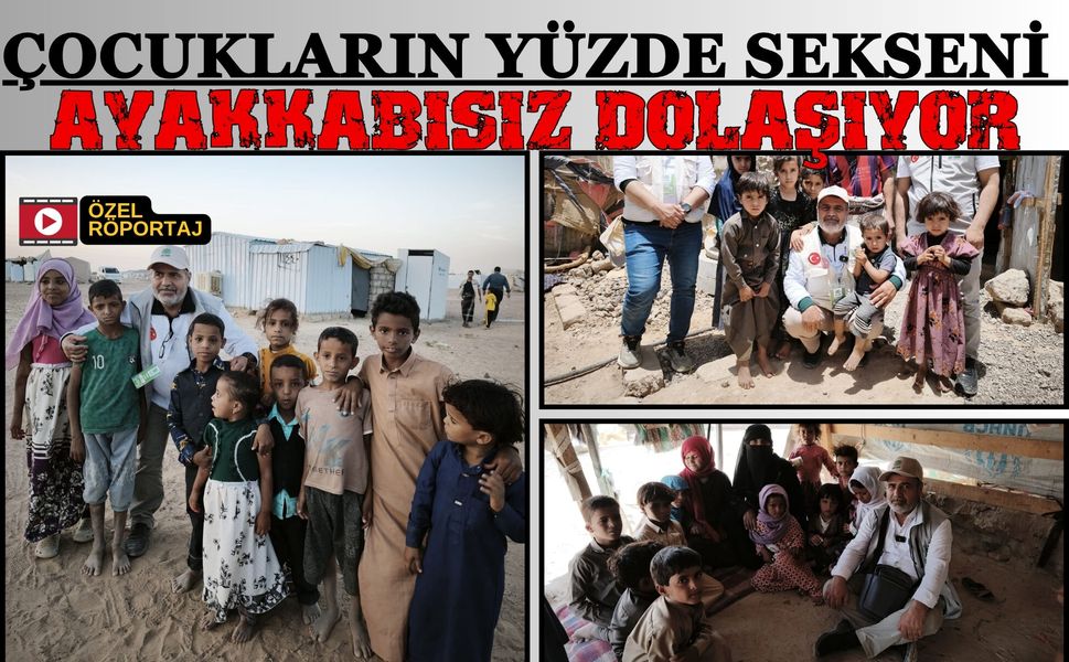 Çocukların Yüzde Sekseni Ayakkabısız Dolaşıyor