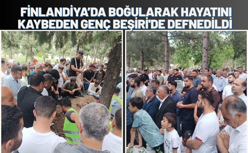Finlandiya’da Boğularak Hayatını Kaybeden Genç Beşiri'de Defnedildi