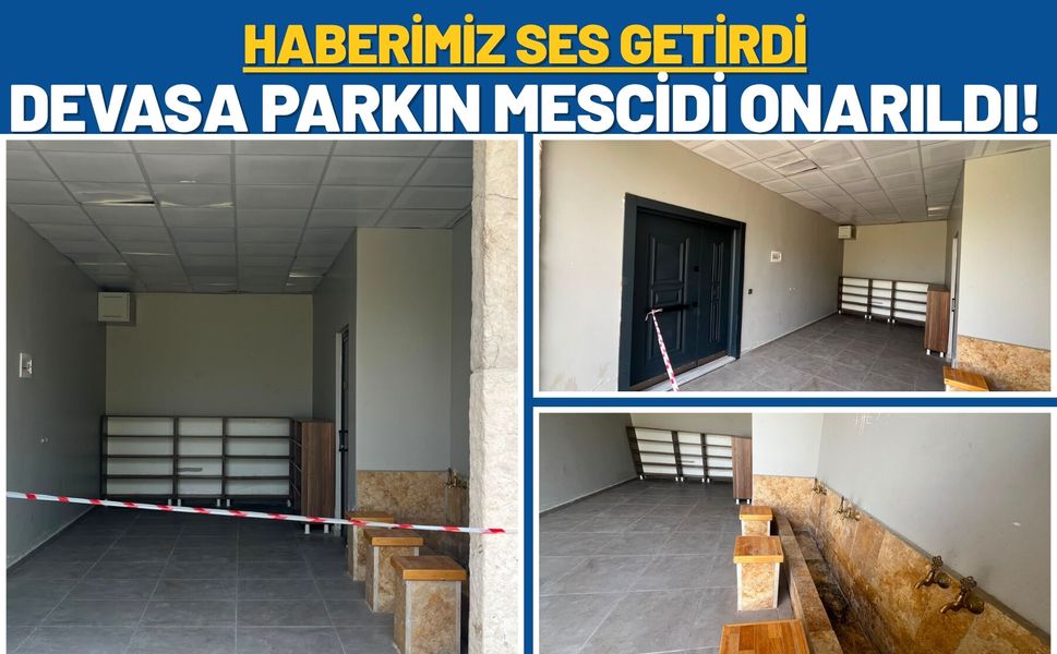 Haberimiz Ses Getirdi: Devasa Parkın Mescidi Onarıldı!