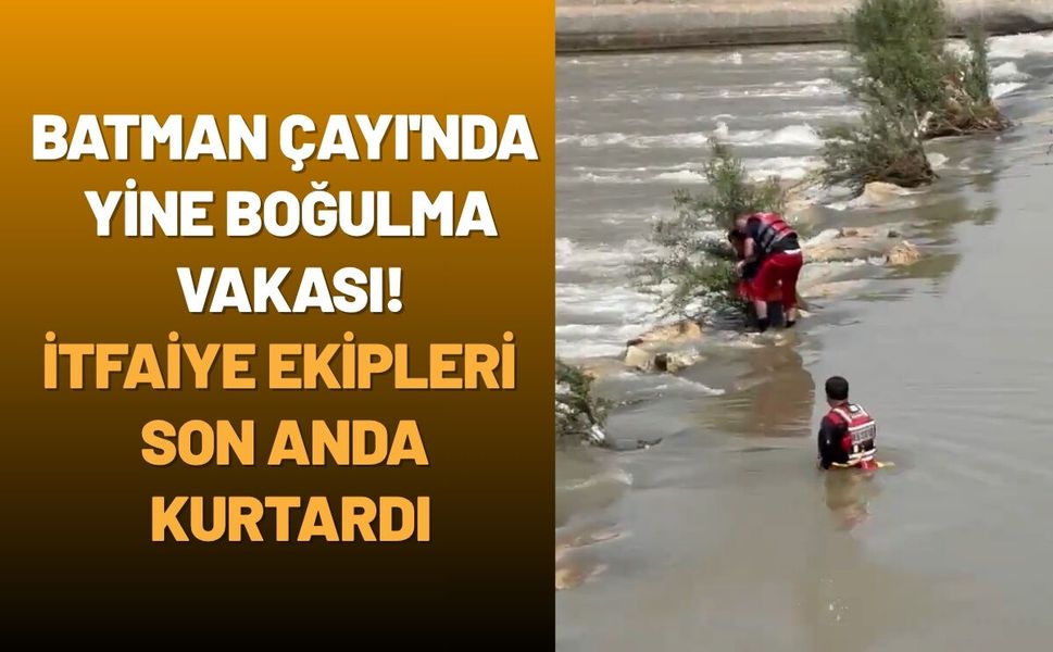 Batman Çayı'nda Yine Boğulma Vakası! İtfaiye Ekipleri Son Anda Kurtardı