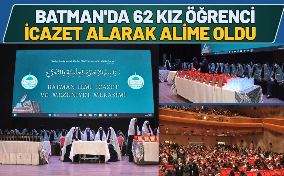 Batman'da 62 Kız Öğrenci İcazet Alarak Alime Oldu
