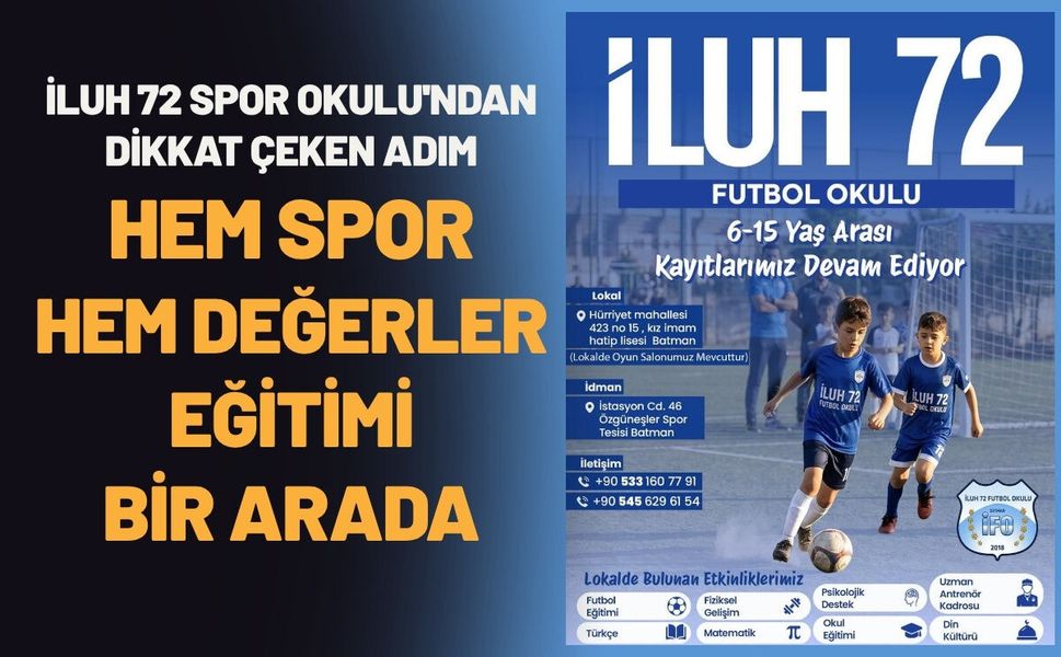 İluh 72 Spor Okulu'ndan Dikkat Çeken Adım: Hem Spor Hem Değerler Eğitimi Bir Arada