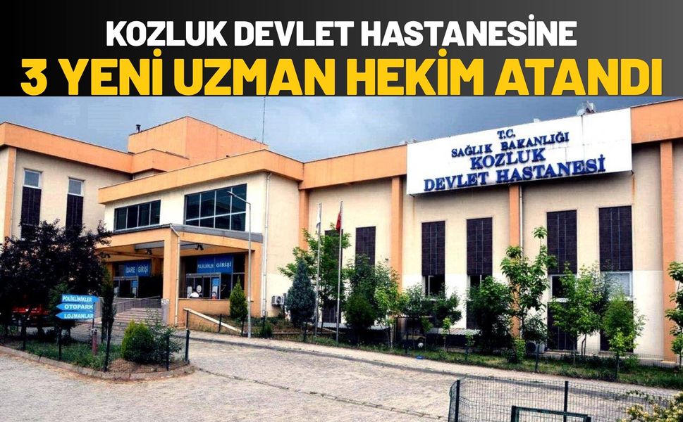 Kozluk Devlet Hastanesine 3 Yeni Uzman Hekim Atandı