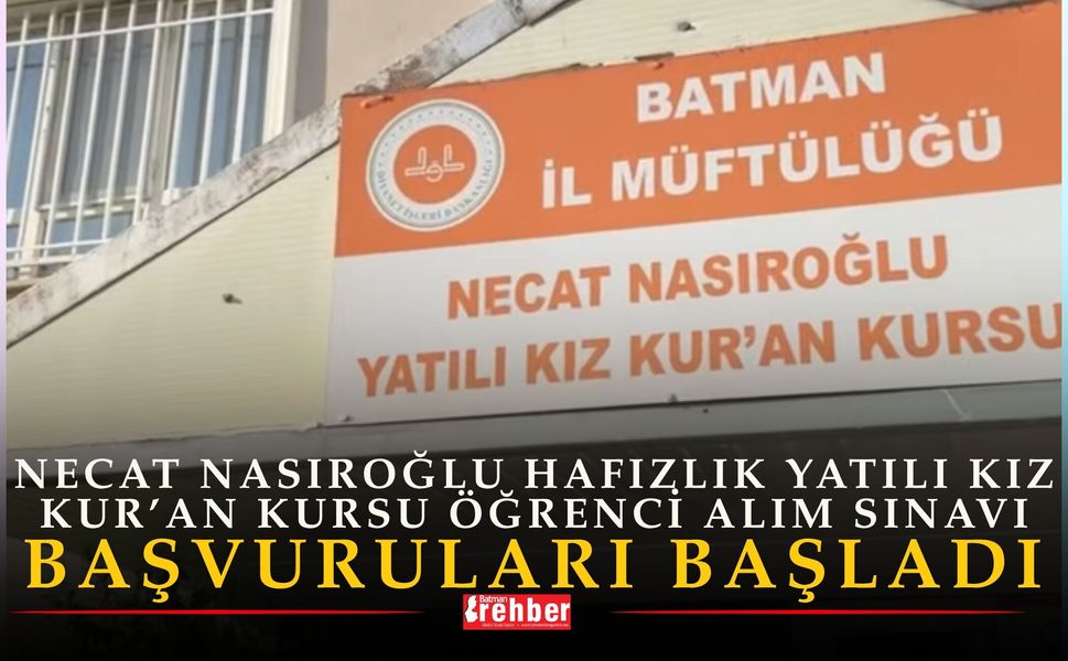 Necat Nasıroğlu Hafızlık Yatılı Kız Kur’an Kursu Öğrenci Alım Sınavı Başvuruları Başladı