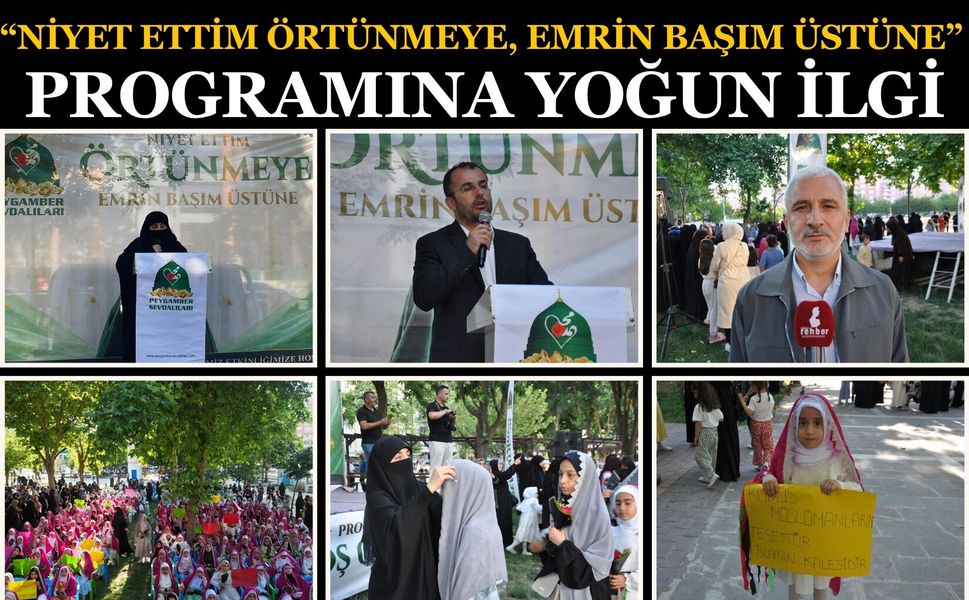 “Niyet Ettim Örtünmeye, Emrin Başım Üstüne” Programına Yoğun İlgi