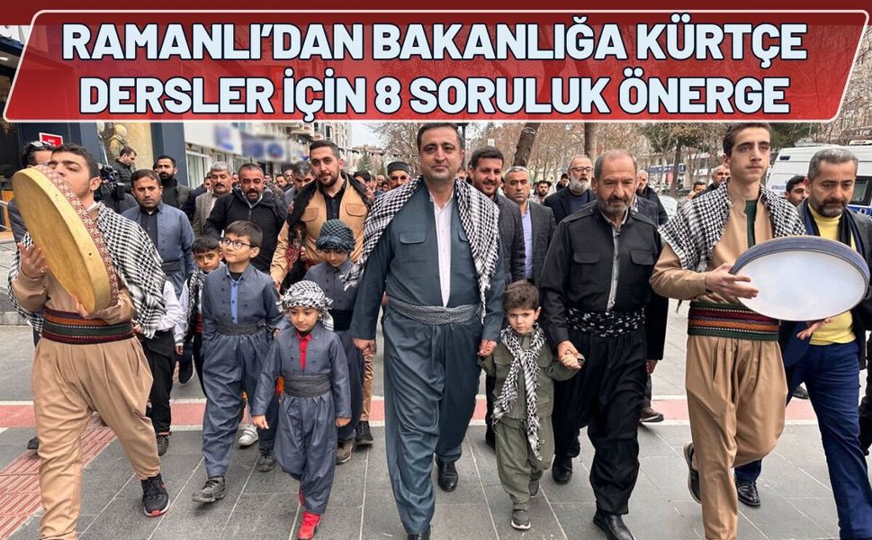 Ramanlı’dan Bakanlığa Kürtçe Dersler İçin 8 Soruluk Önerge