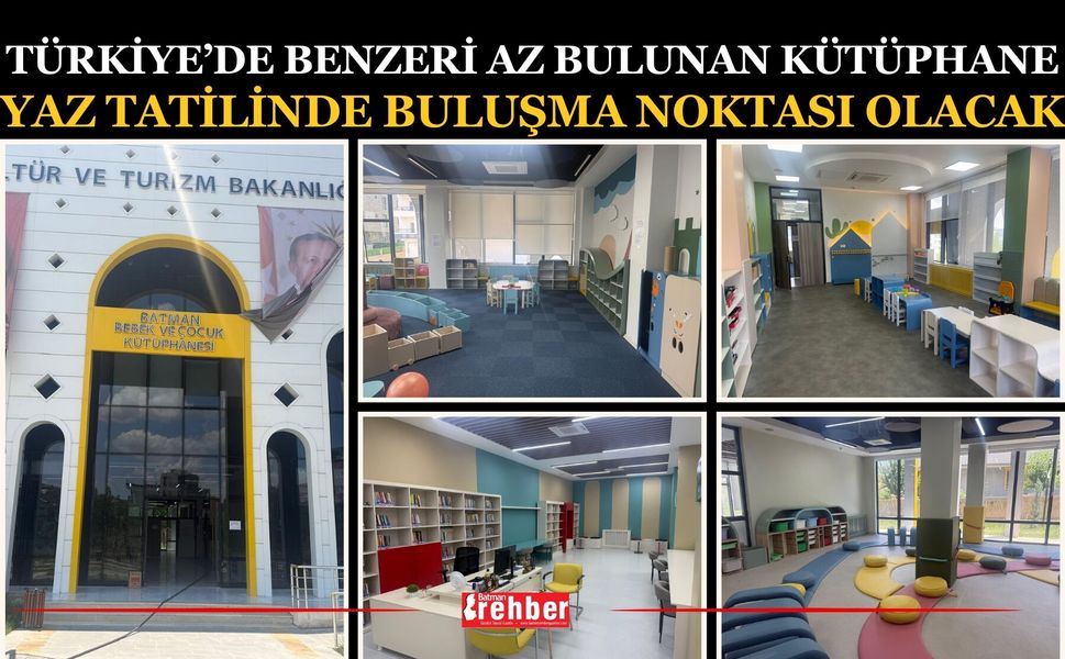 Türkiye’de Benzeri Az Bulunan Kütüphane Yaz Tatilinde Buluşma Noktası Olacak