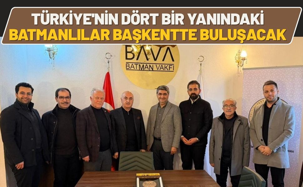 Türkiye'nin Dört Bir Yanındaki Batmanlılar Başkentte Buluşacak