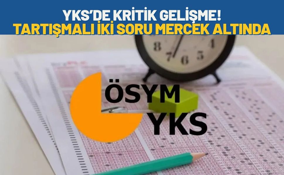 YKS’de Kritik Gelişme: Tartışma Yaratan İki Soru Mercek Altında