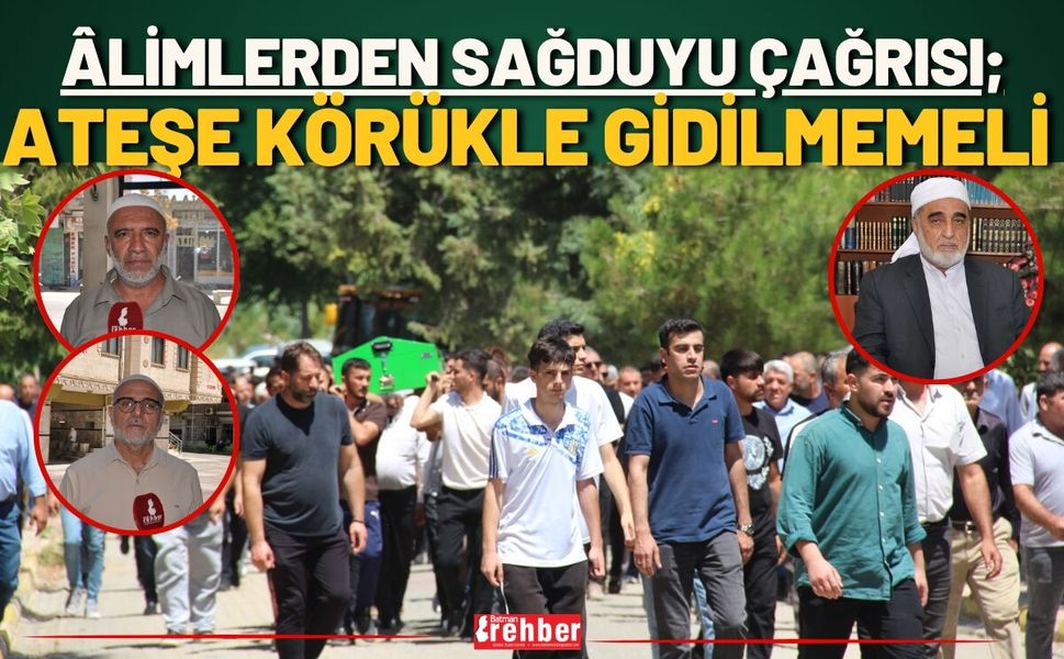 Âlimlerden Sağduyu Çağrısı; Ateşe Körükle Gidilmemeli