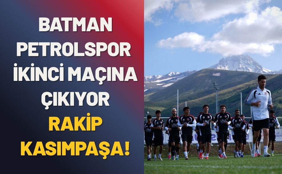 Batman Petrolspor Bugün İkinci Maçına Çıkıyor: Rakip Kasımpaşa!