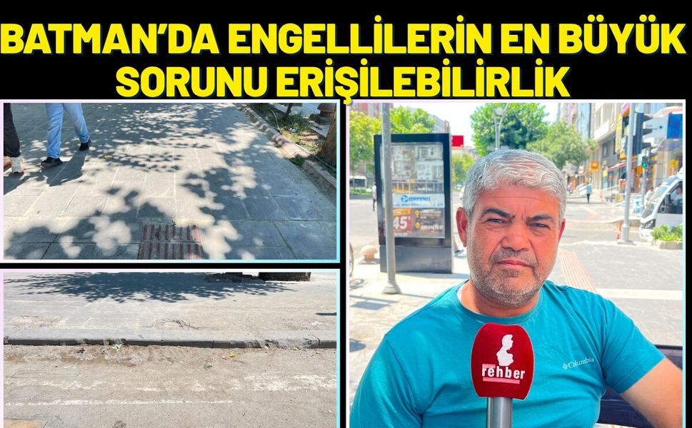 Batman’da Engellilerin En Büyük Sorunu Erişilebilirlik