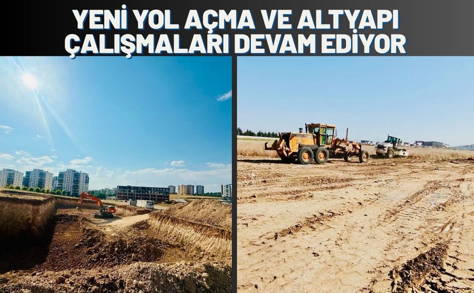 Batman'da Yeni Yol Açma ve Altyapı Çalışmaları Devam Ediyor