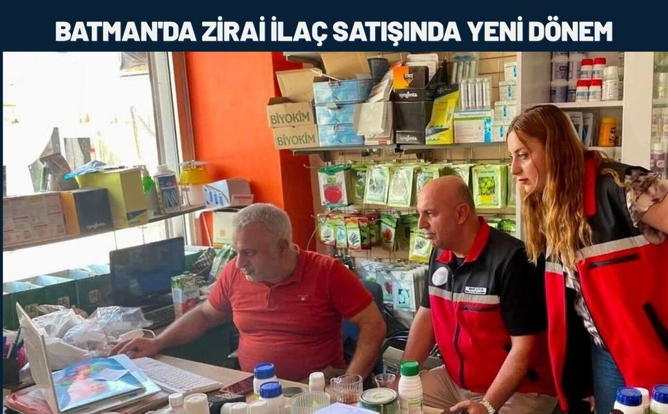 Batman'da Zirai İlaç Satışında Yeni Dönem