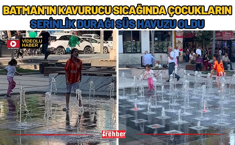 Batman'ın Kavurucu Sıcağında Çocukların Serinlik Durağı Süs Havuzu Oldu