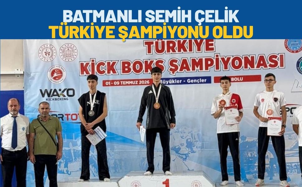 Batmanlı Semih Çelik Türkiye Şampiyonu Oldu