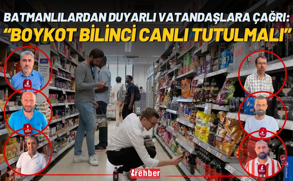 Batmanlılardan Duyarlı Vatandaşlara Çağrı: “Boykot Bilinci Canlı Tutulmalı”