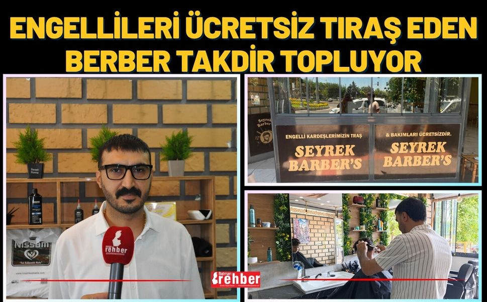 Engellileri Ücretsiz Tıraş Eden Berber Takdir Topluyor