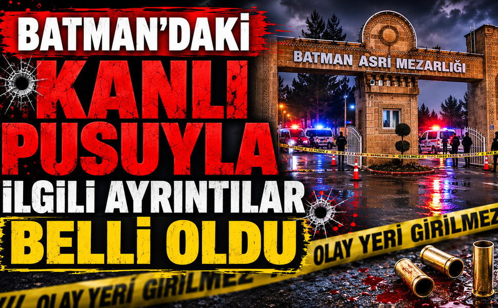 Batman'daki Kanlı Pusuyla İlgili Ayrıntılar Belli Oldu