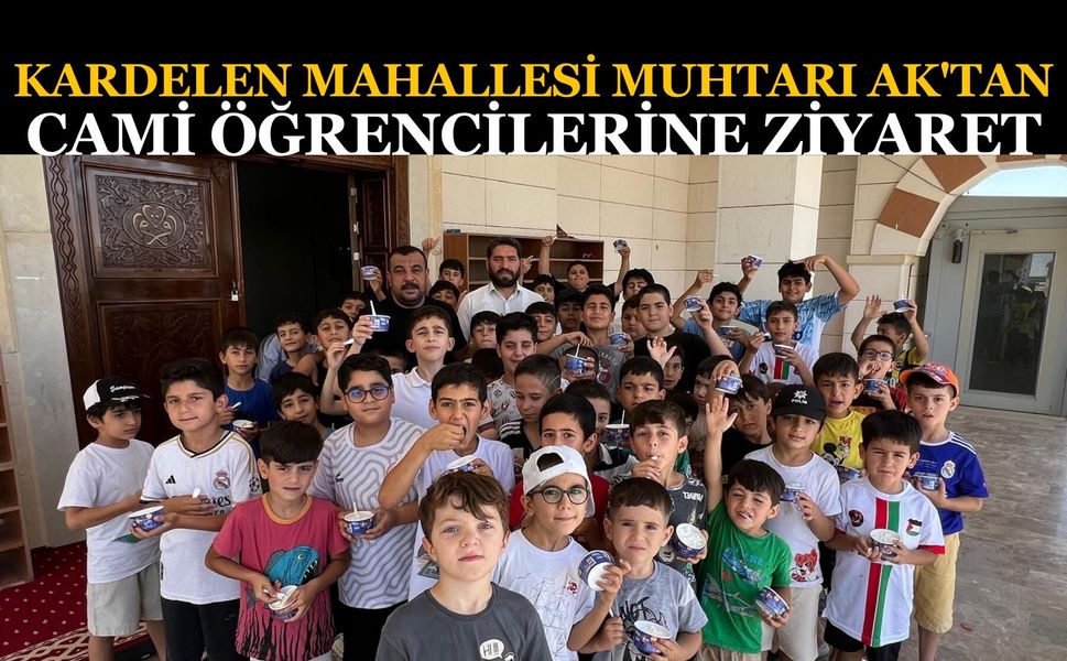 Kardelen Mahallesi Muhtarı Ak'tan Cami Öğrencilerine Ziyaret