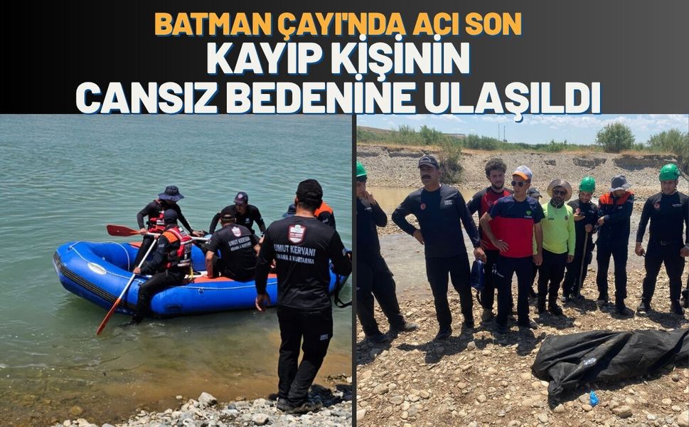 Batman Çayı'nda Acı Son:  Kayıp Şahsın Cansız Bedenine Ulaşıldı