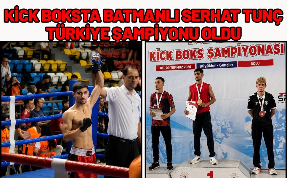 Kick Boksta Batmanlı Serhat Tunç Türkiye Şampiyonu Oldu