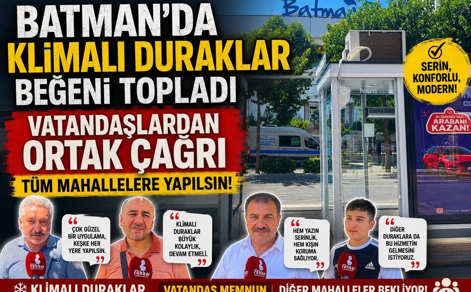 Batman'da Klimalı Duraklar Beğeni Topladı: Vatandaşlardan Ortak Çağrı "Tüm Mahallelere Yapılsın"