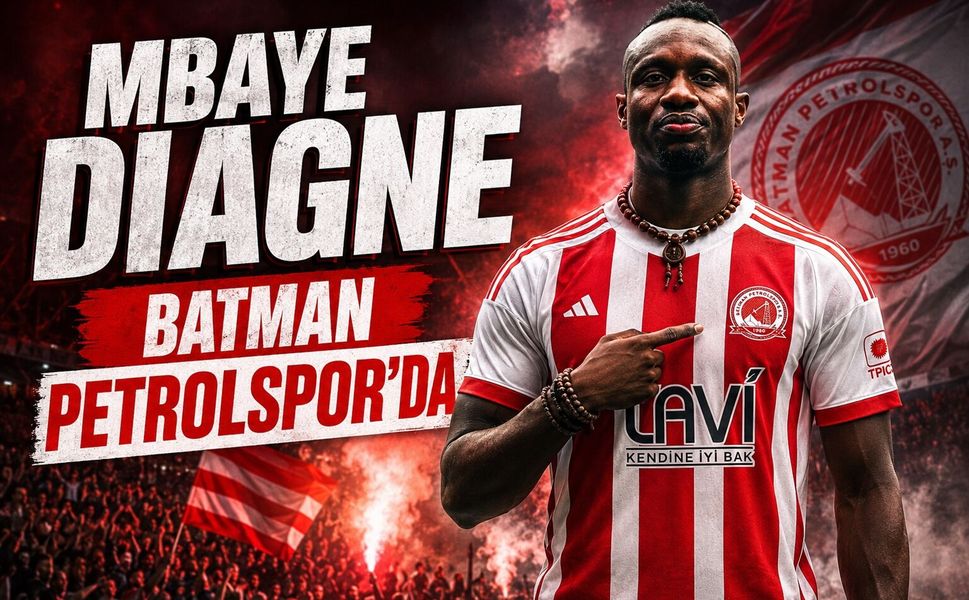 Mbaye Diagne Batman Petrolspor'da!