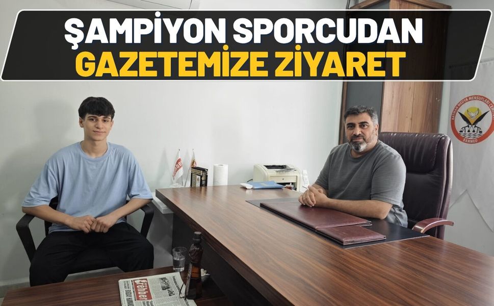 Şampiyon Sporcudan Gazetemize Ziyaret