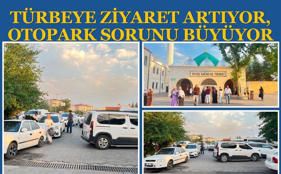 Türbeye Ziyaret Artıyor, Otopark Sorunu Büyüyor