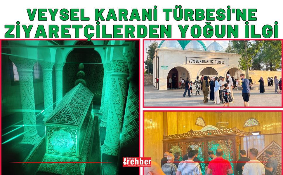 Veysel Karani Türbesi'ne Ziyaretçilerden Yoğun İlgi
