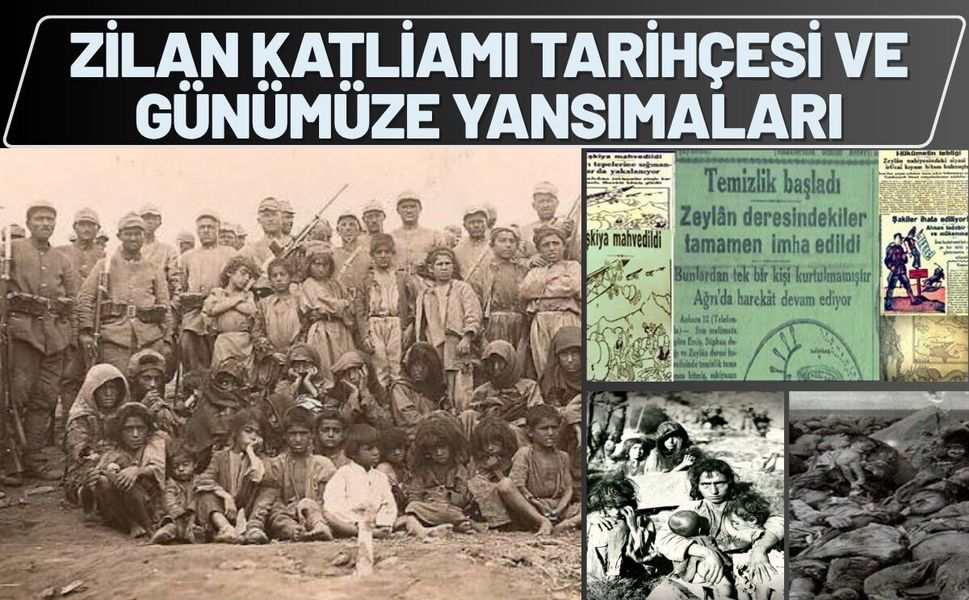Zilan Katliamı Tarihçesi ve Günümüze Yansımaları