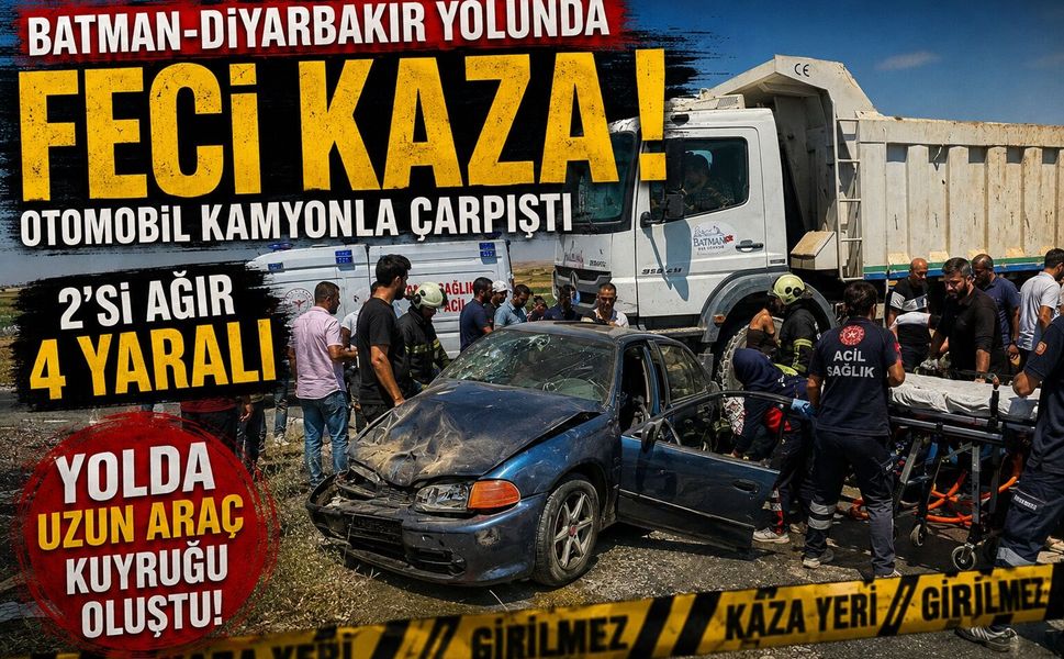 Batman-Diyarbakır Yolunda Feci Kaza: Otomobil Kamyonla Çarpıştı, 2’si Ağır 4 Yaralı