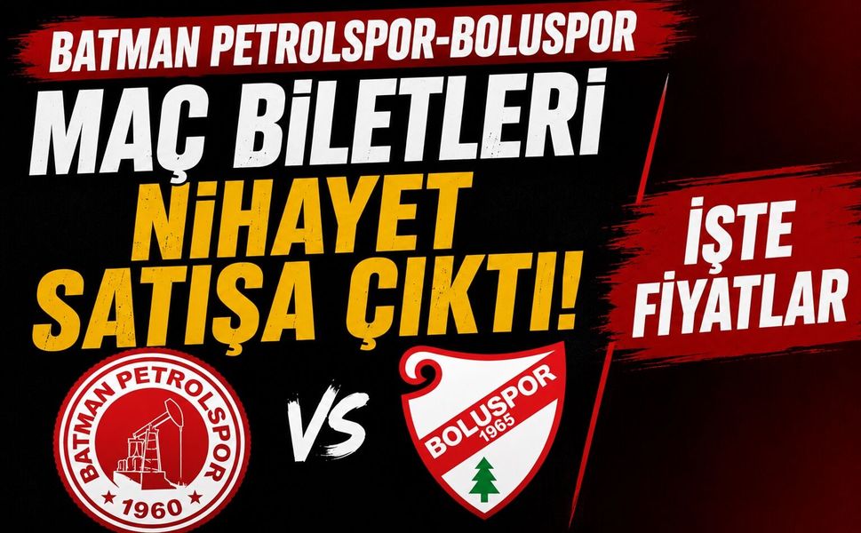 Batman Petrolspor-Boluspor Maç Biletleri Nihayet Satışa Çıktı! İşte Fiyatlar