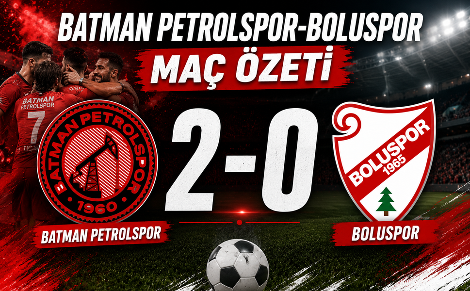 Batman Petrolspor-Boluspor Maç Özeti: 2-0