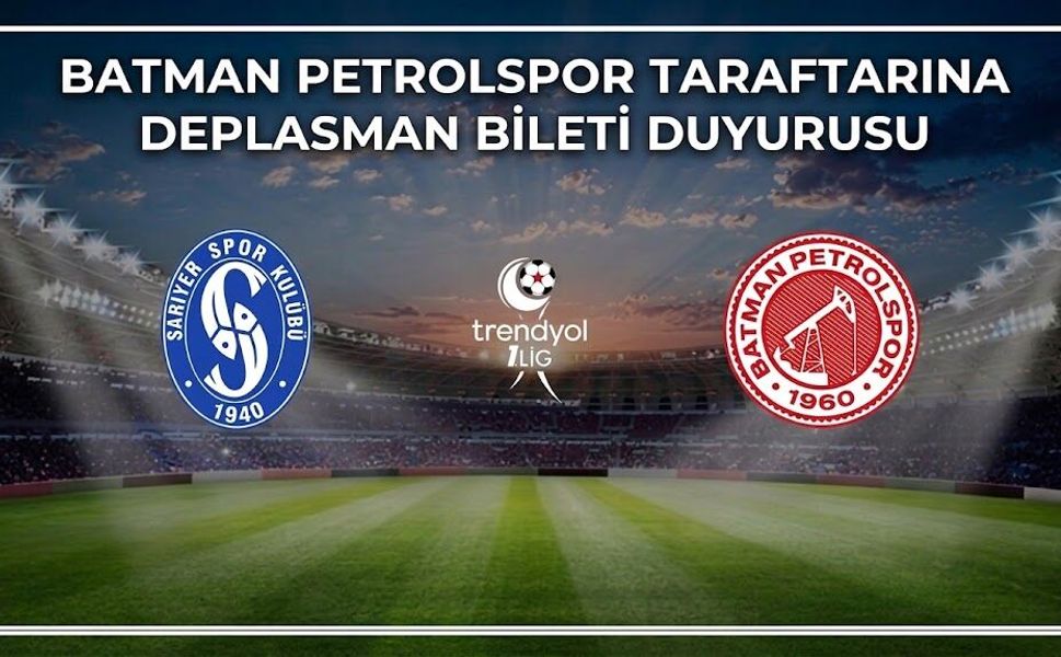 BATMAN PETROLSPOR TARAFTARINA DEPLASMAN BİLETİ DUYURUSU