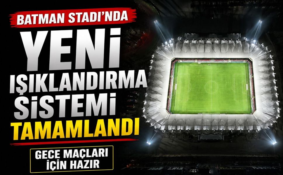 Batman Stadı’nda Yeni Işıklandırma Sistemi Tamamlandı: Gece Maçları İçin Hazır