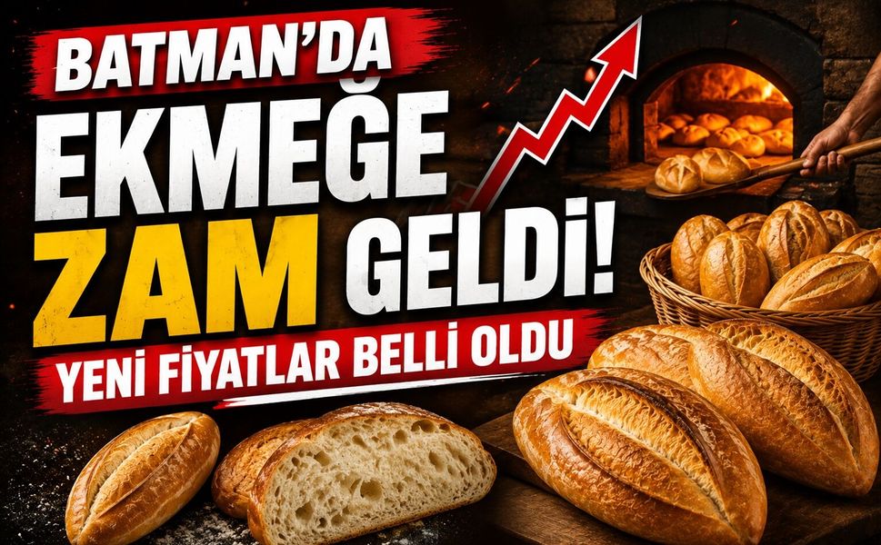 Batman’da Ekmeğe Zam Geldi! Yeni Fiyatlar Belli Oldu