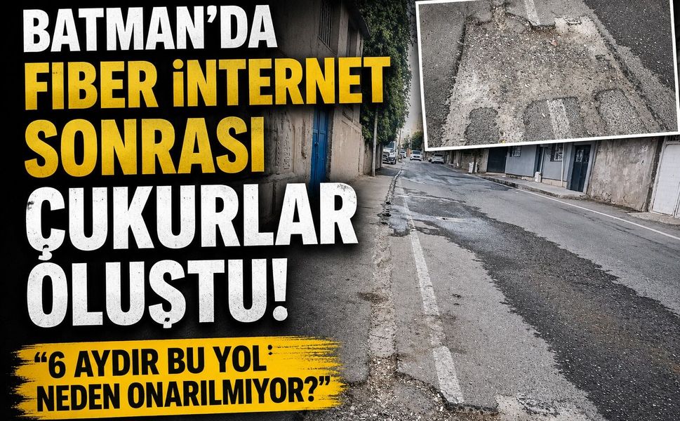 Batman’da Fiber İnternet Sonrası Çukurlar Oluştu! “6 Aydır Bu Yol Neden Onarılmıyor?”